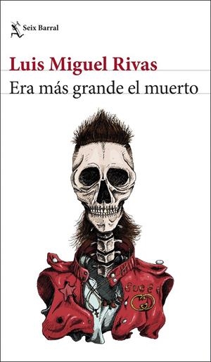 Era más grande el muerto | 9788432234941 | Rivas, Luis Miguel | Llibres.cat | Llibreria online en català | La Impossible Llibreters Barcelona