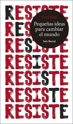 Resiste. Pequeñas ideas para cambiar el mundo | 9788432235320 | Dion, Cyril | Llibres.cat | Llibreria online en català | La Impossible Llibreters Barcelona