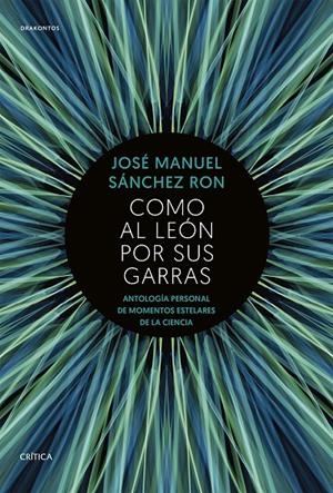 Como al león por sus garras | 9788491991243 | Sánchez Ron, José Manuel | Llibres.cat | Llibreria online en català | La Impossible Llibreters Barcelona