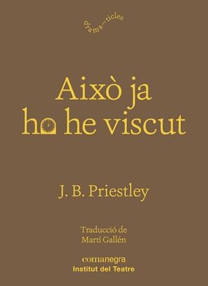 Això ja ho he viscut | 9788417188931 | Priestley, J. B. | Llibres.cat | Llibreria online en català | La Impossible Llibreters Barcelona