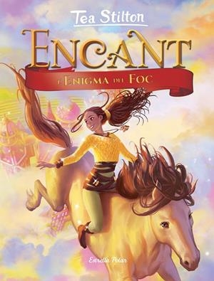 Encant. L'enigma del foc | 9788491378280 | Stilton, Tea | Llibres.cat | Llibreria online en català | La Impossible Llibreters Barcelona
