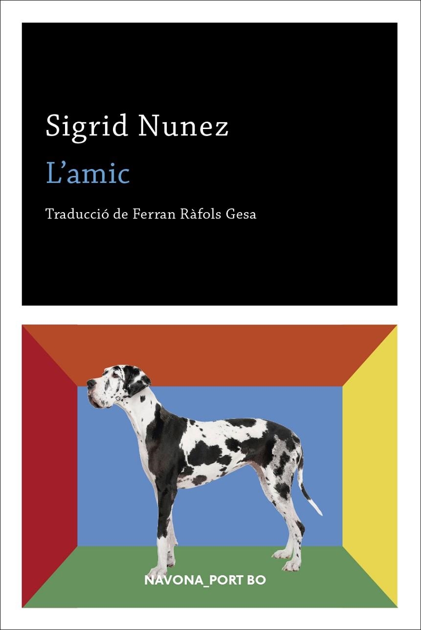 L'AMIC - CAT | 9788417181949 | Nunez, Sigrid | Llibres.cat | Llibreria online en català | La Impossible Llibreters Barcelona