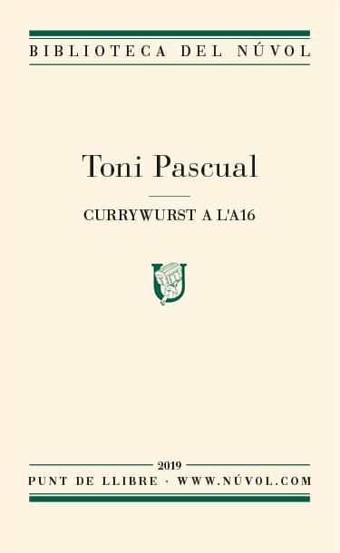 Currywurst a l'A16 | 9788417455125 | Pascual, Toni | Llibres.cat | Llibreria online en català | La Impossible Llibreters Barcelona