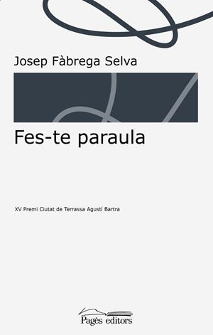 Fes-te paraula | 9788413030982 | Fàbrega Selva, Josep | Llibres.cat | Llibreria online en català | La Impossible Llibreters Barcelona