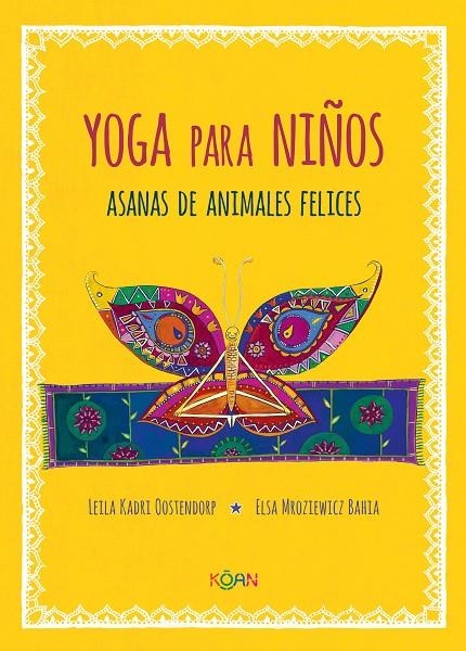 Yoga para niños. Asanas de animales felices | 9788412053708 | Kadri Oostendorp, Leila | Llibres.cat | Llibreria online en català | La Impossible Llibreters Barcelona