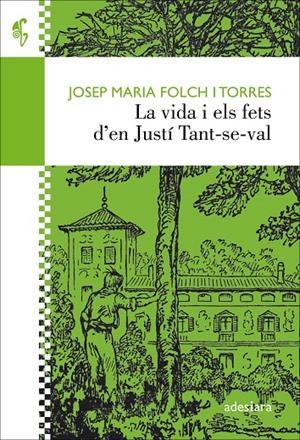 La vida i els fets d’en Justí Tant-se-val | 9788416948338 | Folch i Torres, Josep Maria | Llibres.cat | Llibreria online en català | La Impossible Llibreters Barcelona
