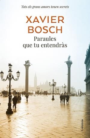 Paraules que tu entendràs | 9788466425636 | Bosch, Xavier | Llibres.cat | Llibreria online en català | La Impossible Llibreters Barcelona