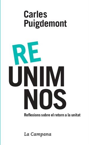 Reunim-nos | 9788416863617 | Puigdemont, Carles | Llibres.cat | Llibreria online en català | La Impossible Llibreters Barcelona