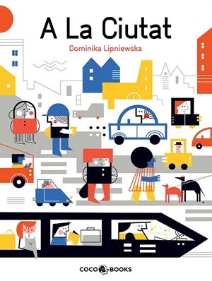 En la ciutat | 9788494953026 | Lipniewska, Dominika | Llibres.cat | Llibreria online en català | La Impossible Llibreters Barcelona