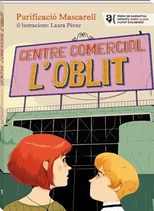 Centre Comercial L'Oblit | 9788416394968 | Garcia Mascarell, Purificació | Llibres.cat | Llibreria online en català | La Impossible Llibreters Barcelona