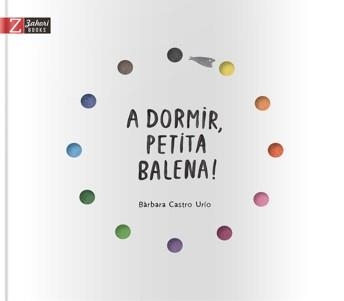 A dormir, petita balena! | 9788417374297 | Castro Urío, Bàrbara | Llibres.cat | Llibreria online en català | La Impossible Llibreters Barcelona