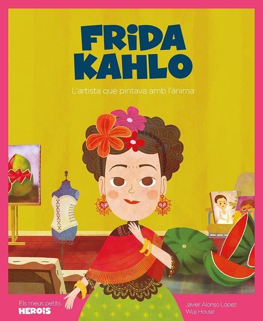 FRIDA KAHLO | 9788417822828 | Alonso López, Javier/Wuji House | Llibres.cat | Llibreria online en català | La Impossible Llibreters Barcelona