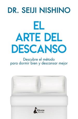 El arte del descanso | 9788416788316 | Nishino, Dr. Seiji | Llibres.cat | Llibreria online en català | La Impossible Llibreters Barcelona