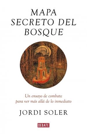 Mapa secreto del bosque | 9788417636586 | Soler, Jordi | Llibres.cat | Llibreria online en català | La Impossible Llibreters Barcelona