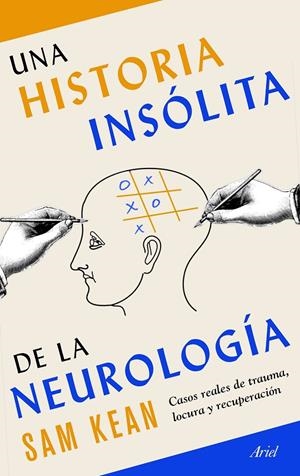 Una historia insólita de la neurología | 9788434431270 | Kean, Sam | Llibres.cat | Llibreria online en català | La Impossible Llibreters Barcelona