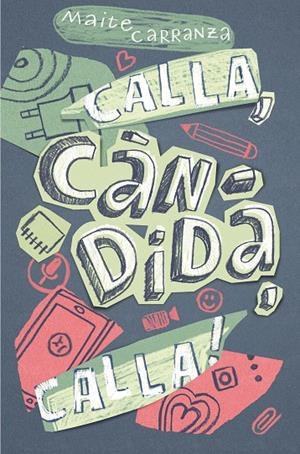 CALLA,CANDIDA,CALLA! | 9788466143677 | Carranza, Maite | Llibres.cat | Llibreria online en català | La Impossible Llibreters Barcelona