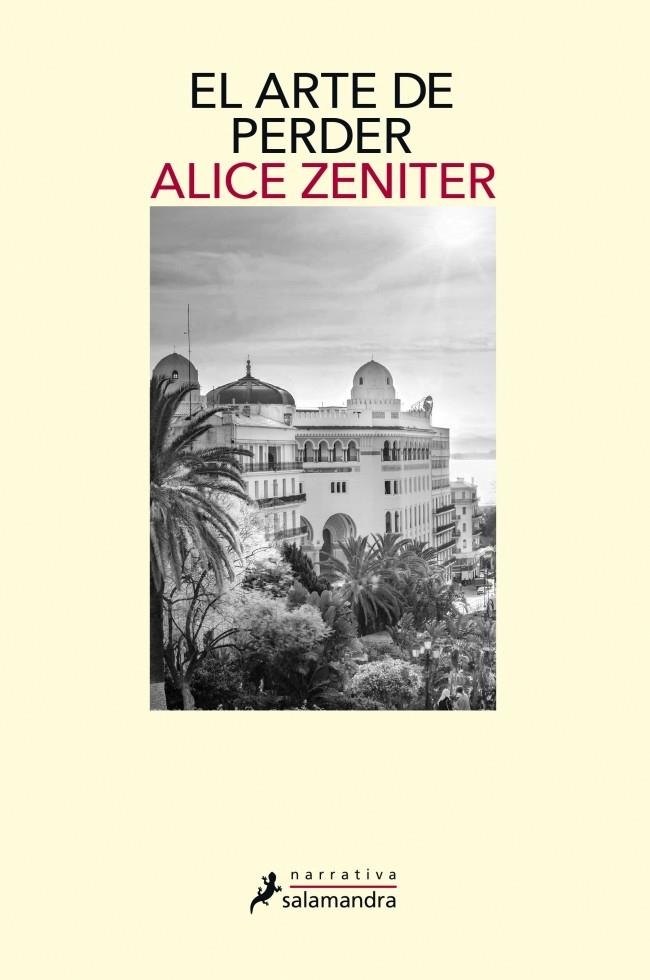 El arte de perder | 9788498389623 | Zeniter, Alice | Llibres.cat | Llibreria online en català | La Impossible Llibreters Barcelona