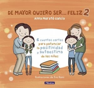 De mayor quiero ser... feliz 2 | 9788448852016 | Morato García, Anna | Llibres.cat | Llibreria online en català | La Impossible Llibreters Barcelona