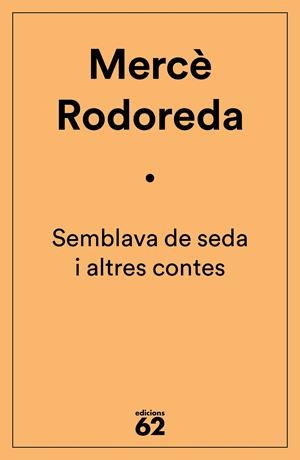 Semblava de seda i altres contes | 9788429778113 | Rodoreda, Mercè | Llibres.cat | Llibreria online en català | La Impossible Llibreters Barcelona