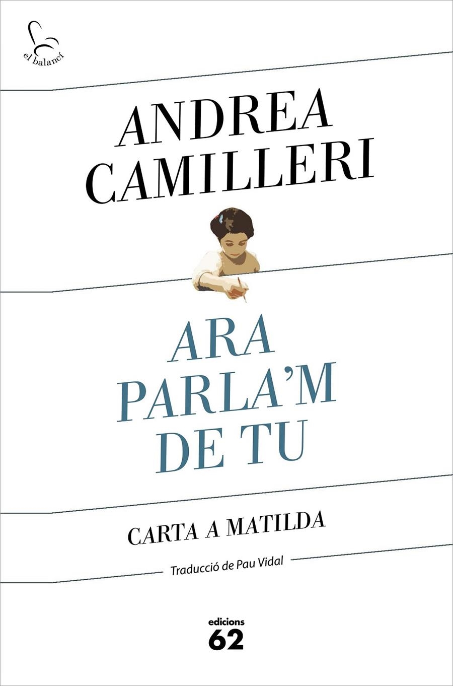Ara parla'm de tu | 9788429778168 | Camilleri, Andrea | Llibres.cat | Llibreria online en català | La Impossible Llibreters Barcelona