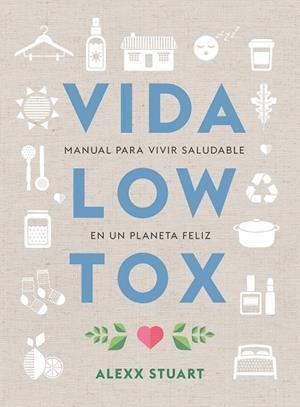 VIDA LOW TOX | 9788412053722 | Stuart, Alexx | Llibres.cat | Llibreria online en català | La Impossible Llibreters Barcelona