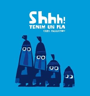Shhh! Tenim un pla | 9788417673222 | Haughton, Chris | Llibres.cat | Llibreria online en català | La Impossible Llibreters Barcelona