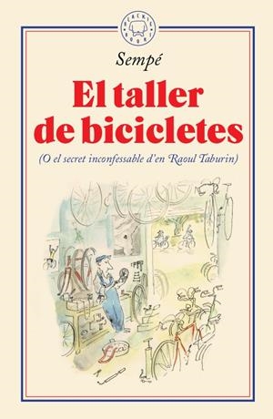 El taller de bicicletes | 9788417552435 | Sempé, Jean-Jacques | Llibres.cat | Llibreria online en català | La Impossible Llibreters Barcelona
