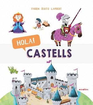 Hola! Castells | 9788417599270 | Öckto Lambert, Fabien | Llibres.cat | Llibreria online en català | La Impossible Llibreters Barcelona