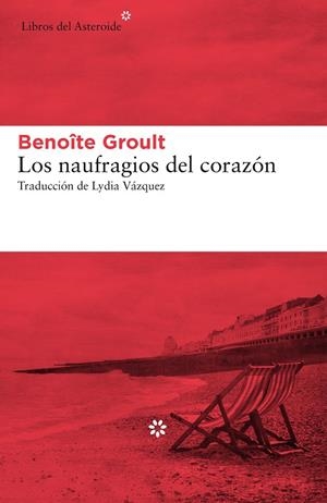 Los naufragios del corazón | 9788417007966 | Groult, Benoîte | Llibres.cat | Llibreria online en català | La Impossible Llibreters Barcelona