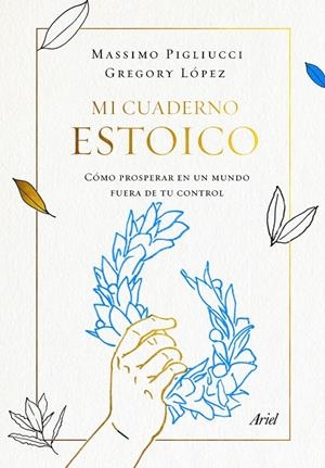 Mi cuaderno estoico | 9788434431348 | Pigliucci, Massimo/Lopez, Gregory | Llibres.cat | Llibreria online en català | La Impossible Llibreters Barcelona