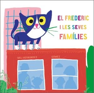 El Frederic i les seves famílies | 9788417673581 | Hernández, Mili | Llibres.cat | Llibreria online en català | La Impossible Llibreters Barcelona