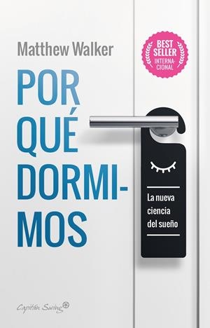 Por qué dormimos | 9788412064520 | Walker, Maatthew | Llibres.cat | Llibreria online en català | La Impossible Llibreters Barcelona