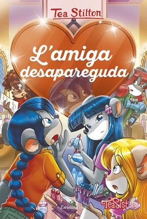 L'amiga desapareguda | 9788491378761 | Stilton, Tea | Llibres.cat | Llibreria online en català | La Impossible Llibreters Barcelona