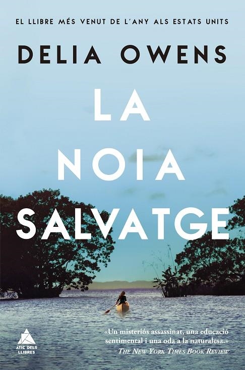 La noia salvatge | 9788417743390 | Owens, Delia | Llibres.cat | Llibreria online en català | La Impossible Llibreters Barcelona