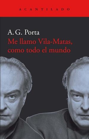 Me llamo Vila-Matas, como todo el mundo | 9788417902001 | García Porta, Antoni | Llibres.cat | Llibreria online en català | La Impossible Llibreters Barcelona
