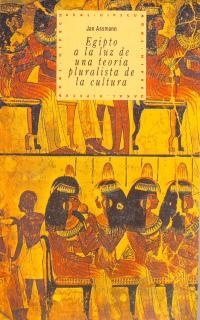 EGIPTO A LA LUZ DE UNA TEORIA PLURALISTA DE CULTUR | 9788446005452 | ASSMANN, JAN | Llibres.cat | Llibreria online en català | La Impossible Llibreters Barcelona
