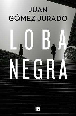 Loba negra | 9788466666497 | Gómez-Jurado, Juan | Llibres.cat | Llibreria online en català | La Impossible Llibreters Barcelona