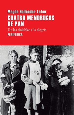 Cuatro mendrugos de pan | 9788416291526 | Hollander-Lafon, Magda | Llibres.cat | Llibreria online en català | La Impossible Llibreters Barcelona
