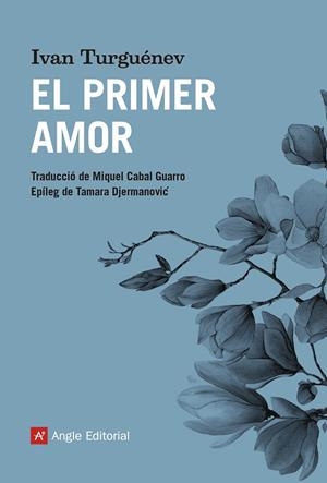 El primer amor | 9788417214739 | Turguénev, Ivan | Llibres.cat | Llibreria online en català | La Impossible Llibreters Barcelona