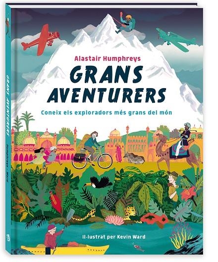 Grans aventurers | 9788417497460 | Humphreys, Alastair | Llibres.cat | Llibreria online en català | La Impossible Llibreters Barcelona