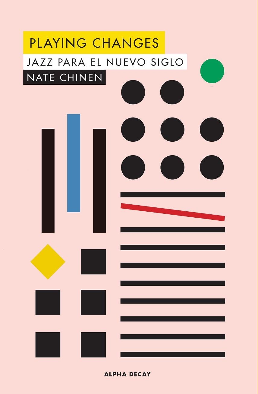 PLAYING CHANGES. Jazz para el nuevo siglo | 9788494958175 | Chinen, Nate | Llibres.cat | Llibreria online en català | La Impossible Llibreters Barcelona