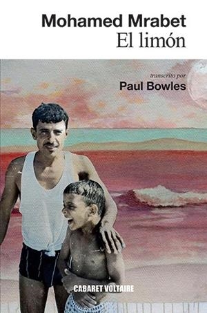 El limón | 9788494941467 | Mrabet, Mohamed/Bowles, Paul | Llibres.cat | Llibreria online en català | La Impossible Llibreters Barcelona