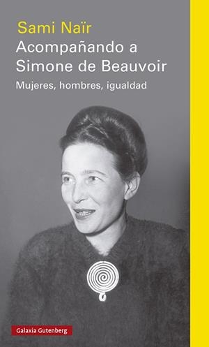 Acompañando a Simone de Beauvoir | 9788417971403 | Naïr, Sami | Llibres.cat | Llibreria online en català | La Impossible Llibreters Barcelona