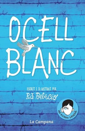 Ocell blanc | 9788416863662 | Palacio, R.J. | Llibres.cat | Llibreria online en català | La Impossible Llibreters Barcelona
