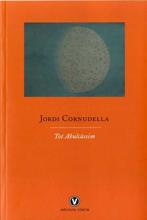 TOT ABULCÀSSIM | 9788412001723 | Cornudella, Jordi | Llibres.cat | Llibreria online en català | La Impossible Llibreters Barcelona