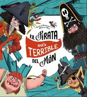 El pirata més terrible del món | 9788447940325 | Petitsigne, Richard | Llibres.cat | Llibreria online en català | La Impossible Llibreters Barcelona