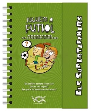 Els supertafaners. Juguem a futbol | 9788499743271 | Vox Editorial | Llibres.cat | Llibreria online en català | La Impossible Llibreters Barcelona