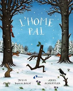 L'home pal | 9788499062815 | Donaldson, Julia | Llibres.cat | Llibreria online en català | La Impossible Llibreters Barcelona
