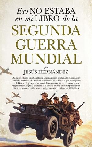Eso no estaba en mi libro de la Segunda Guerra Mundial | 9788417044756 | Hernández Martínez, Jesús | Llibres.cat | Llibreria online en català | La Impossible Llibreters Barcelona