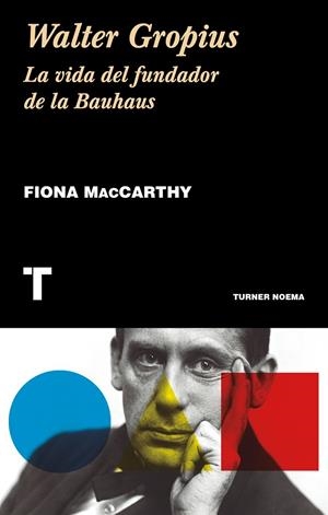 Walter Gropius | 9788417141882 | MacCarthy, Fiona | Llibres.cat | Llibreria online en català | La Impossible Llibreters Barcelona